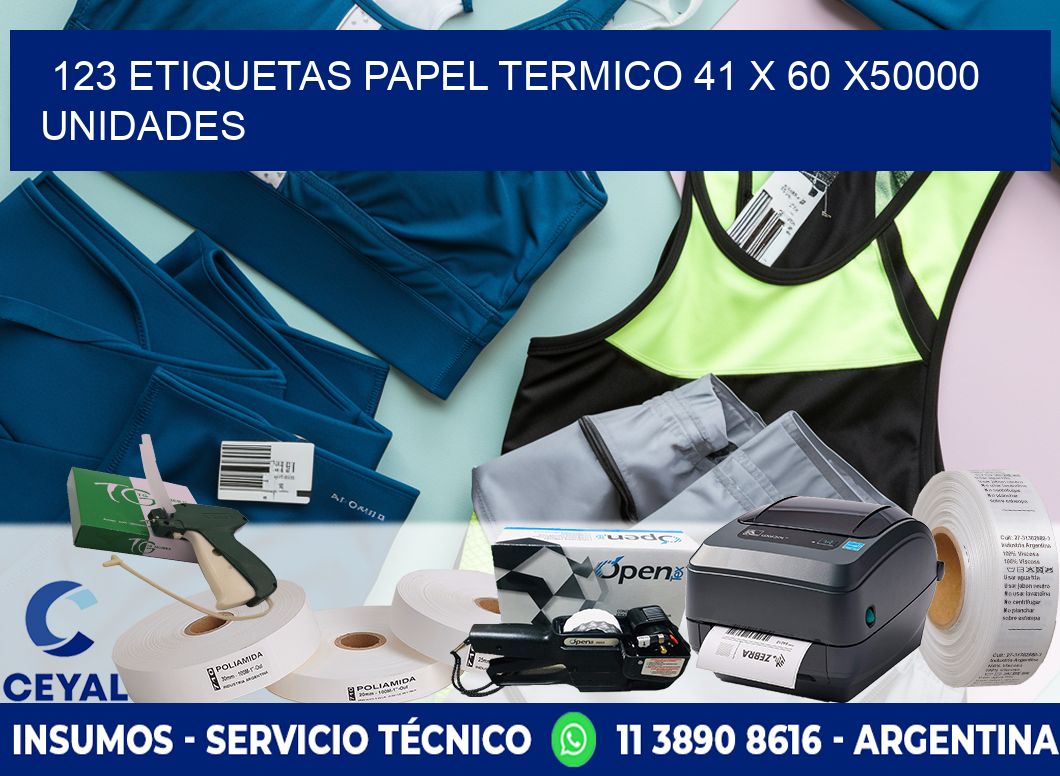 123 ETIQUETAS PAPEL TERMICO 41 x 60 X50000 UNIDADES