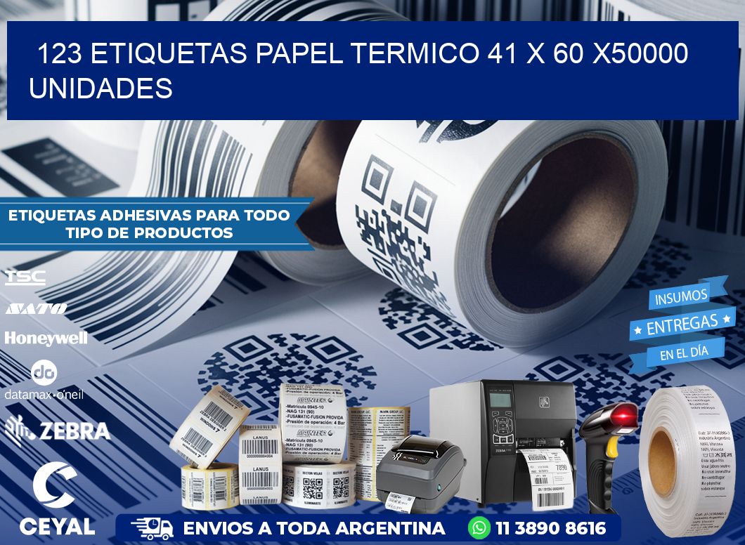 123 ETIQUETAS PAPEL TERMICO 41 x 60 X50000 UNIDADES