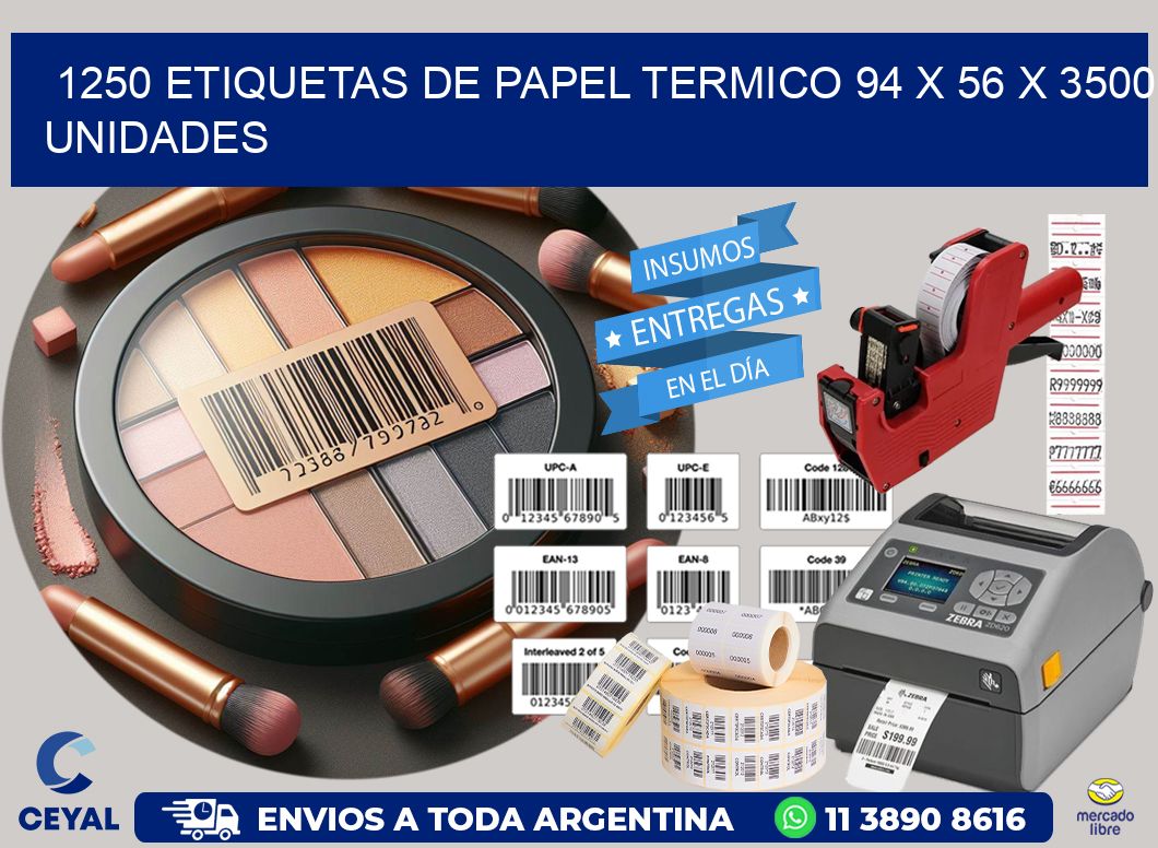 1250 ETIQUETAS DE PAPEL TERMICO 94 x 56 X 3500 UNIDADES