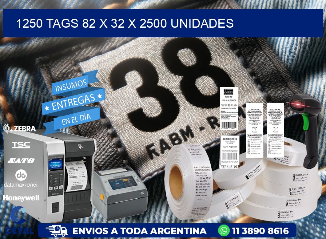 1250 TAGS 82 x 32 X 2500 UNIDADES