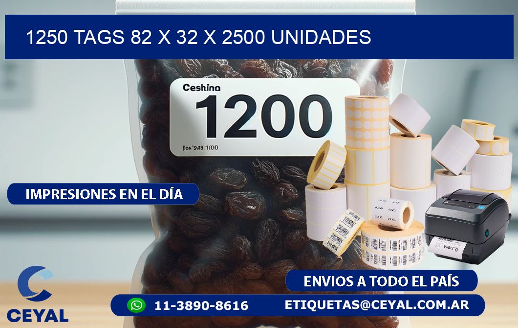 1250 TAGS 82 x 32 X 2500 UNIDADES