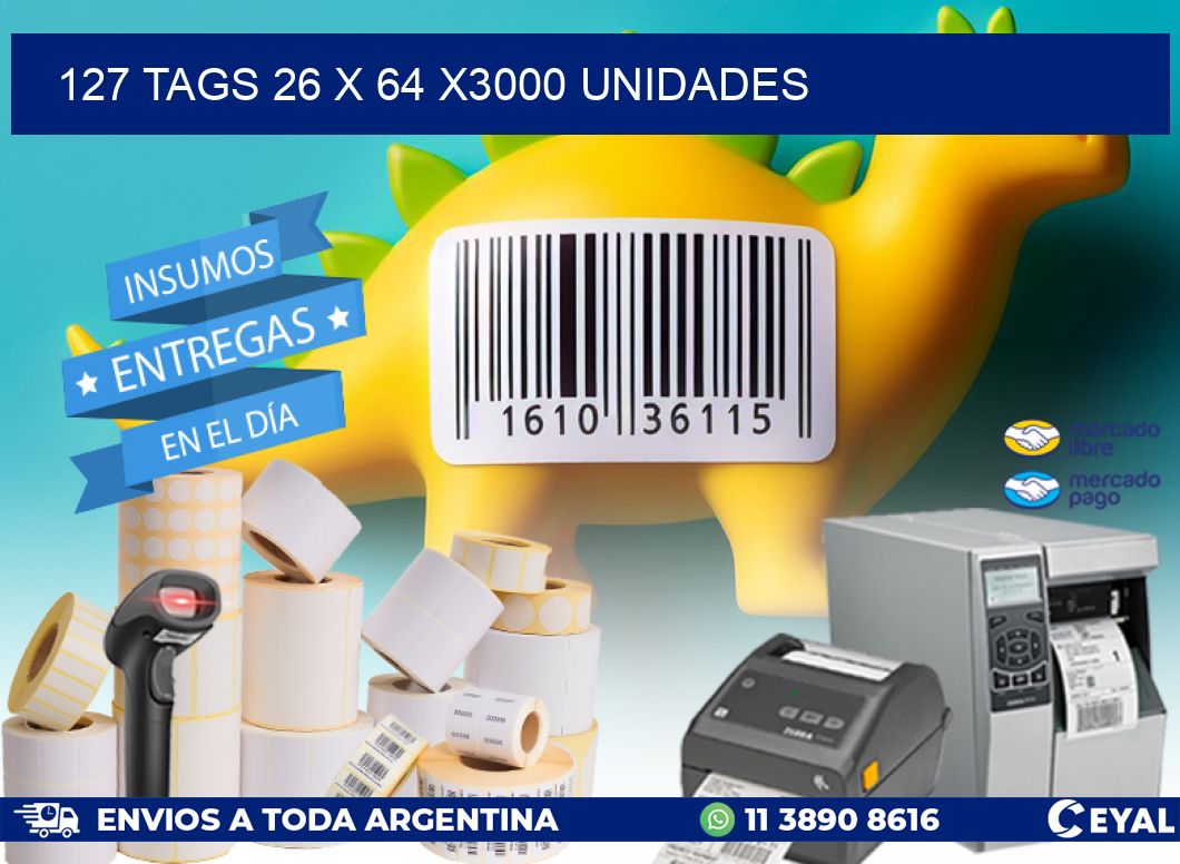 127 TAGS 26 x 64 X3000 UNIDADES