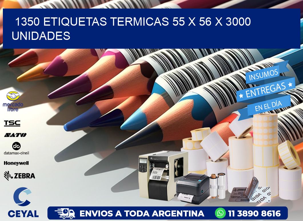 1350 ETIQUETAS TERMICAS 55 x 56 X 3000 UNIDADES