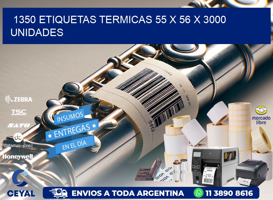 1350 ETIQUETAS TERMICAS 55 x 56 X 3000 UNIDADES