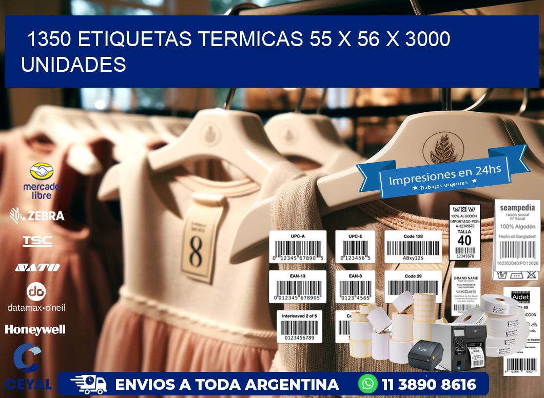 1350 ETIQUETAS TERMICAS 55 x 56 X 3000 UNIDADES