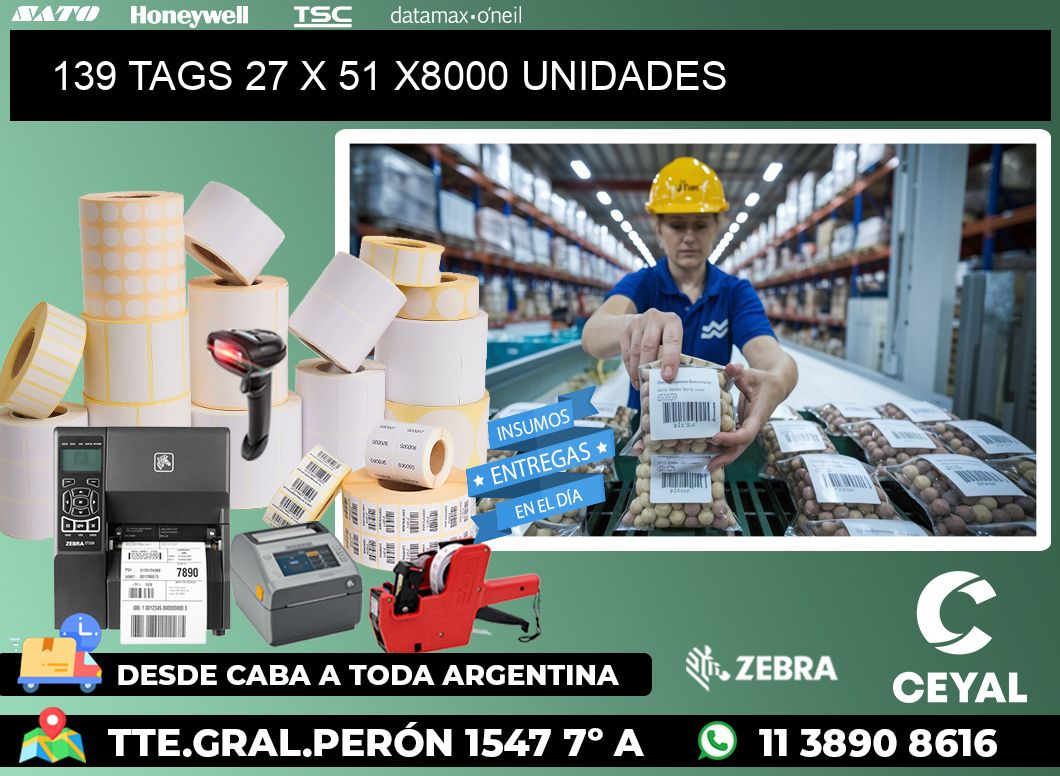 139 TAGS 27 x 51 X8000 UNIDADES