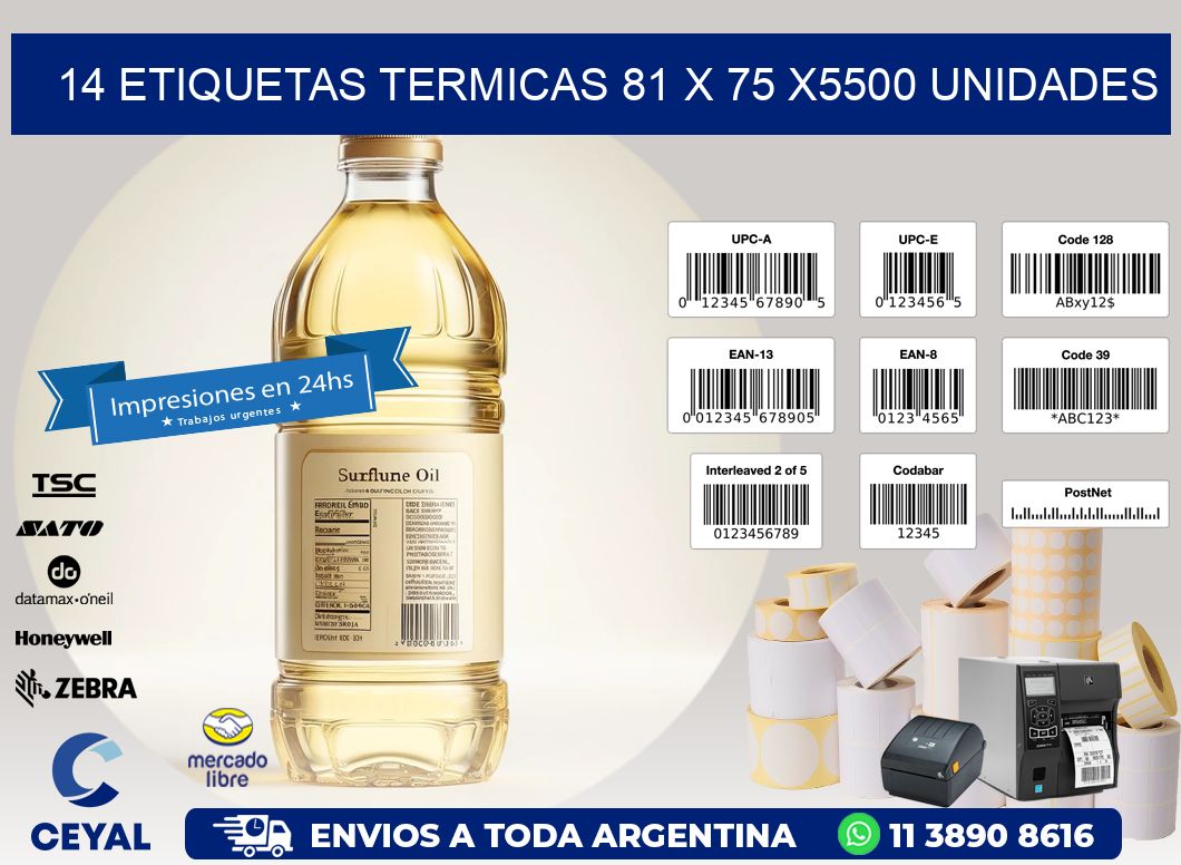 14 ETIQUETAS TERMICAS 81 x 75 X5500 UNIDADES