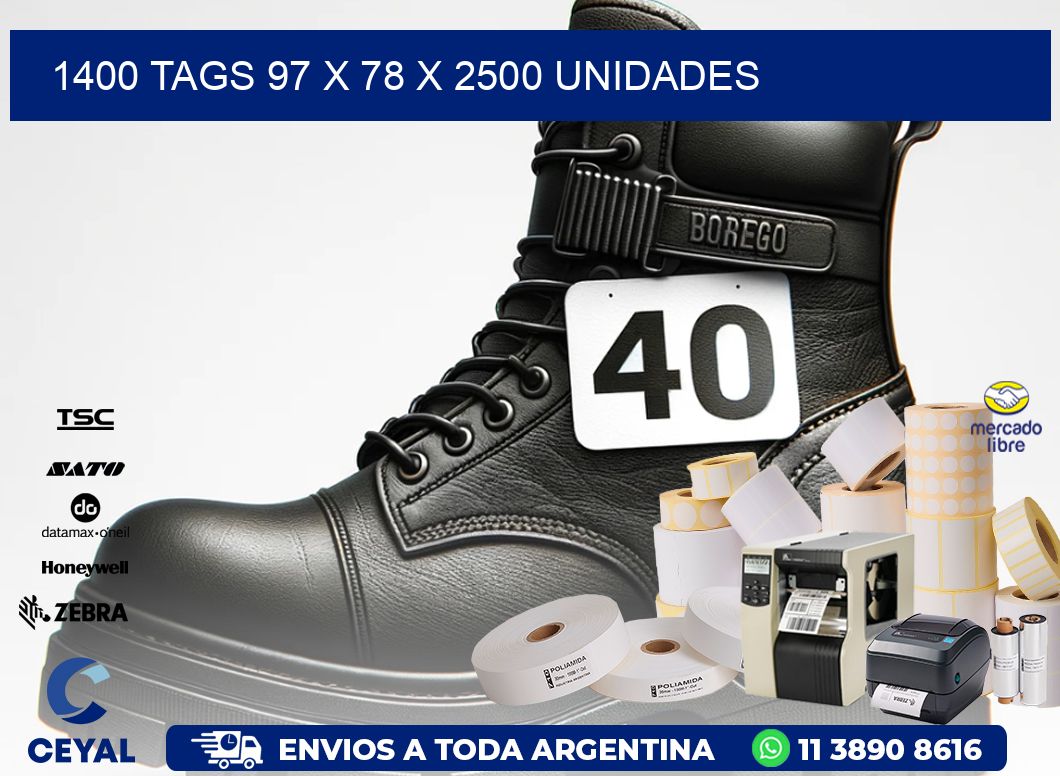 1400 TAGS 97 x 78 X 2500 UNIDADES