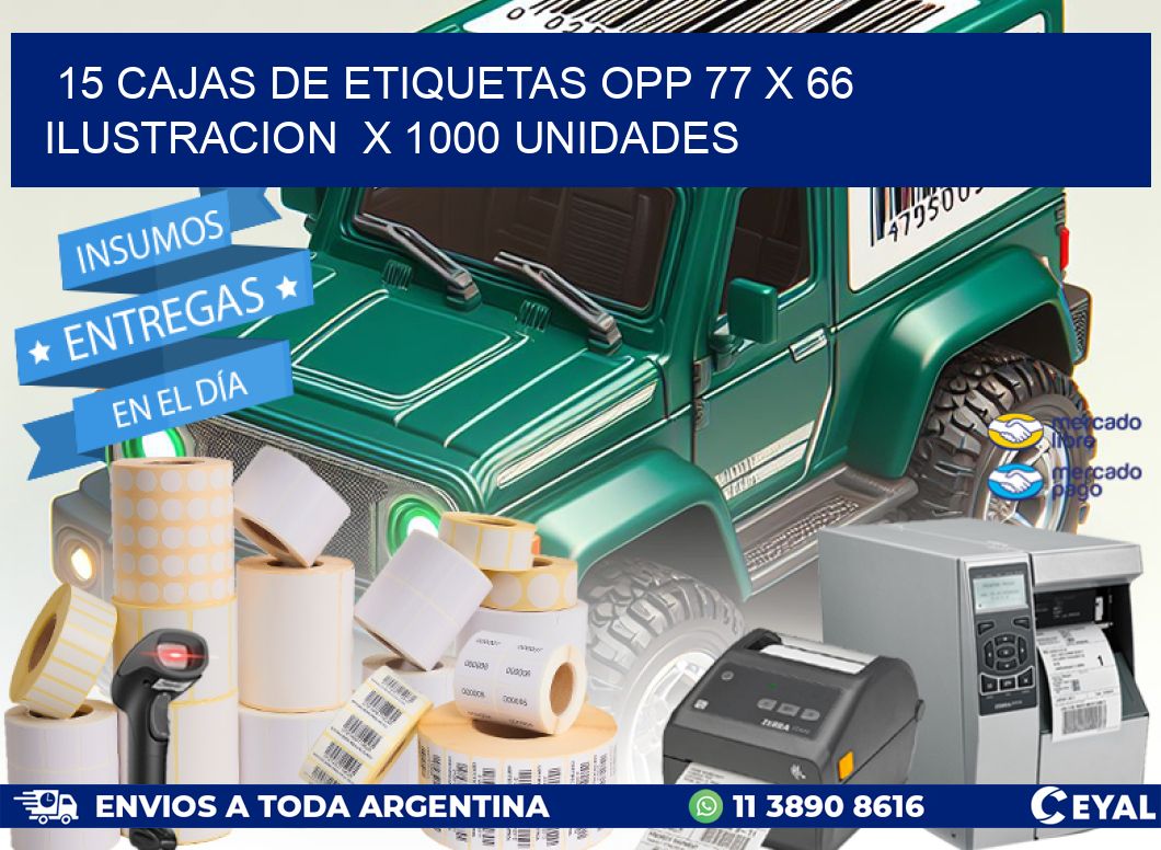 15 CAJAS DE ETIQUETAS OPP 77 x 66 ILUSTRACION  X 1000 UNIDADES