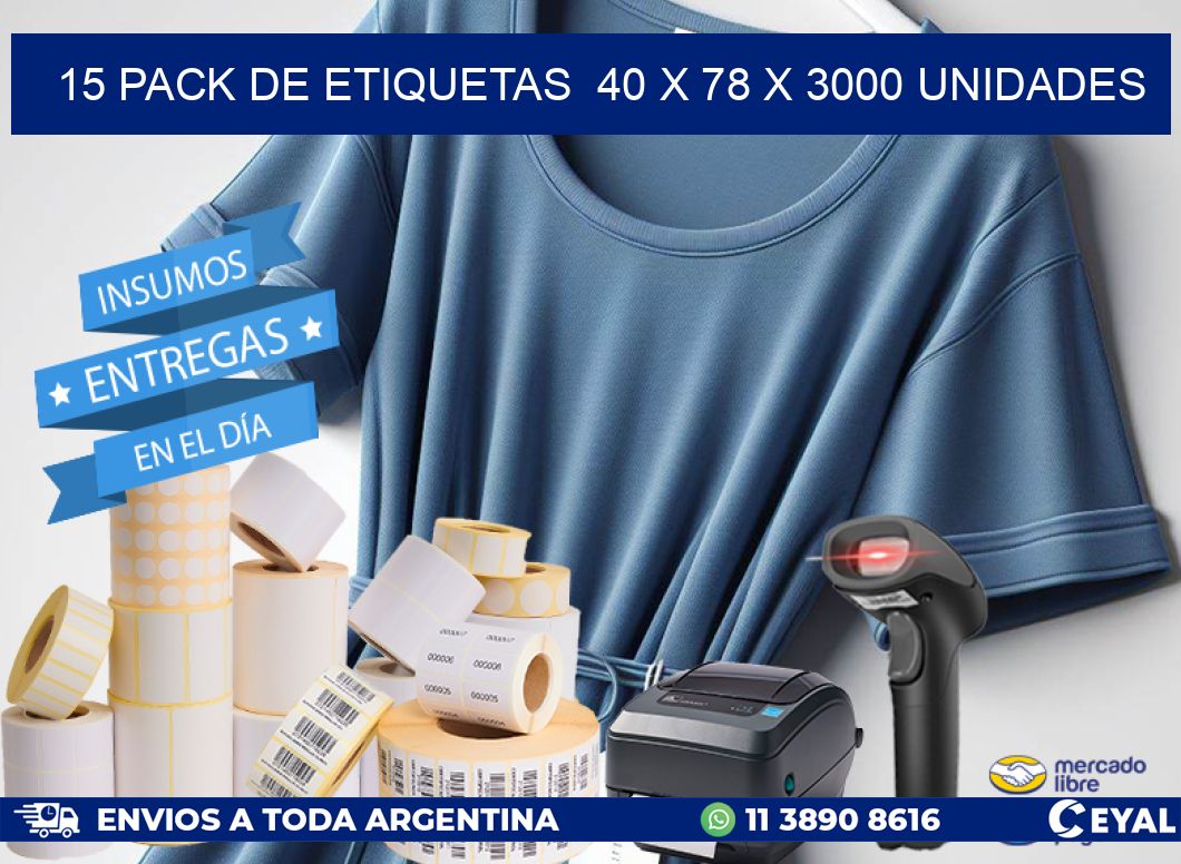 15 PACK DE ETIQUETAS  40 x 78 X 3000 UNIDADES