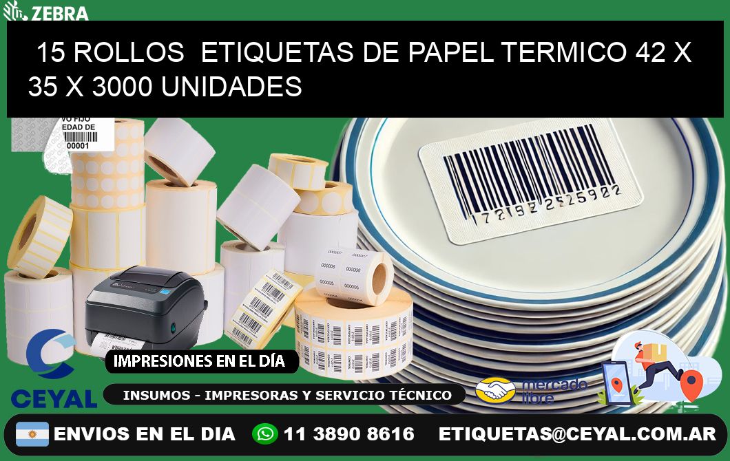 15 ROLLOS  ETIQUETAS DE PAPEL TERMICO 42 x 35 X 3000 UNIDADES