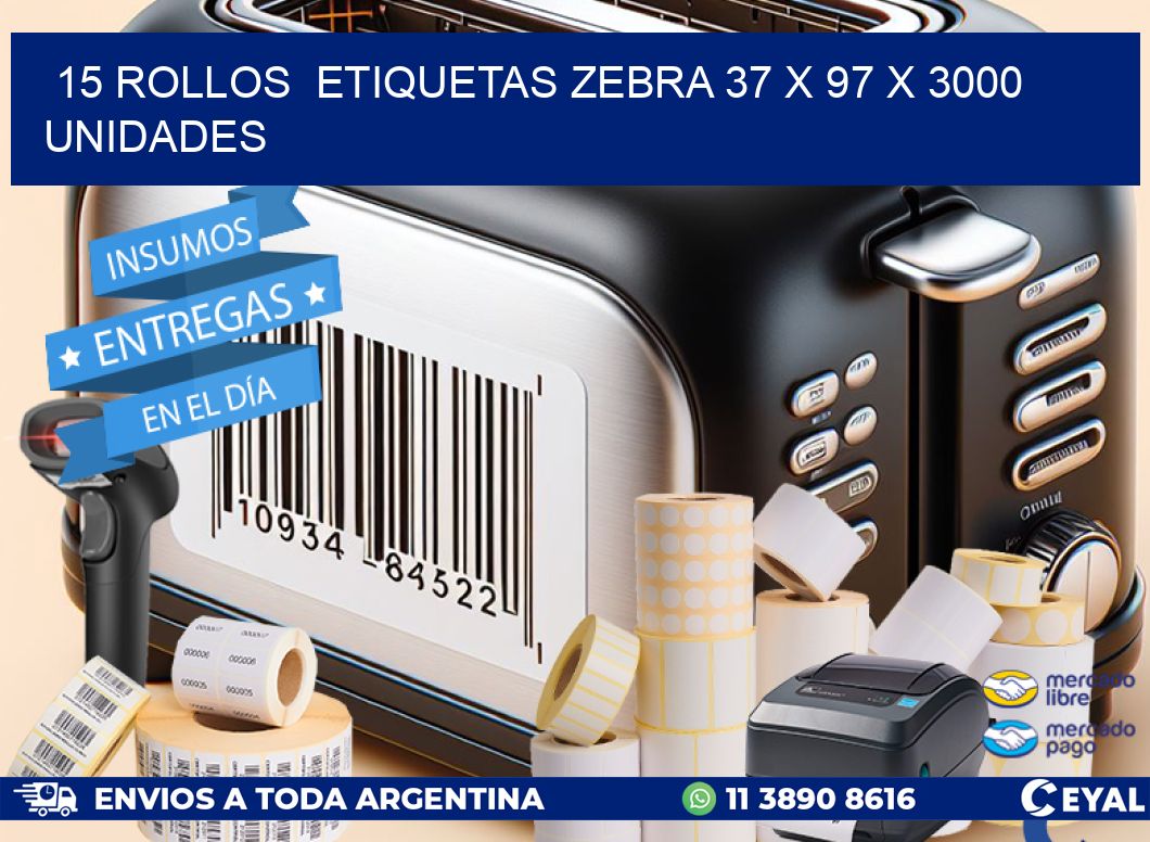 15 ROLLOS  ETIQUETAS ZEBRA 37 x 97 X 3000 UNIDADES