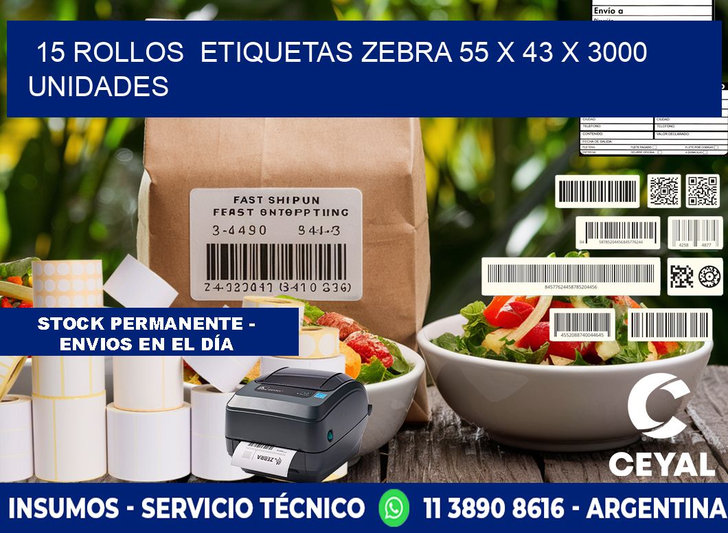 15 ROLLOS  ETIQUETAS ZEBRA 55 x 43 X 3000 UNIDADES