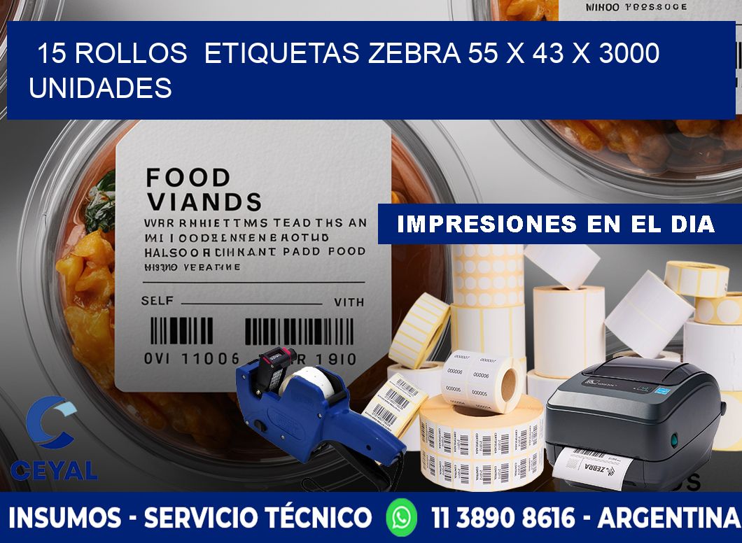 15 ROLLOS  ETIQUETAS ZEBRA 55 x 43 X 3000 UNIDADES