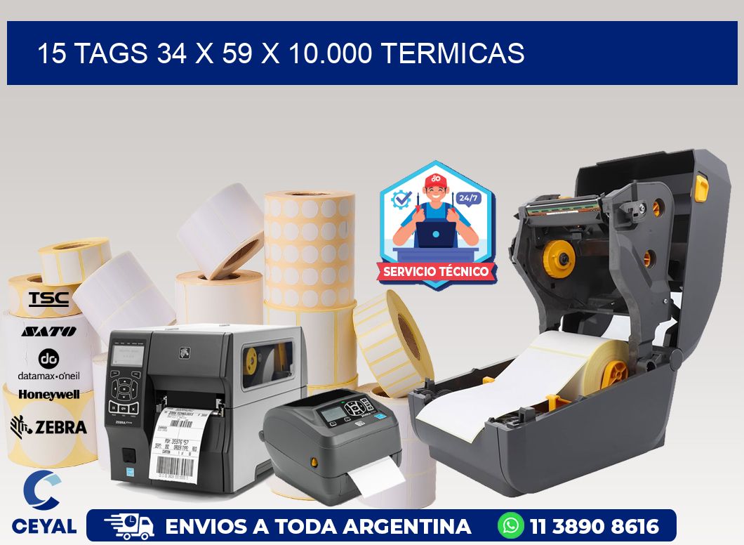 15 TAGS 34 x 59 X 10.000 TERMICAS