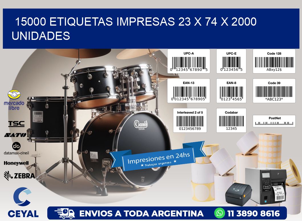 15000 ETIQUETAS IMPRESAS 23 x 74 X 2000 UNIDADES
