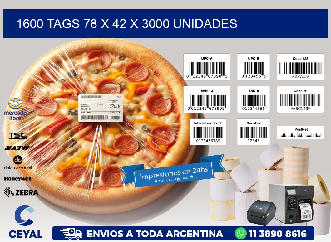 1600 TAGS 78 x 42 X 3000 UNIDADES