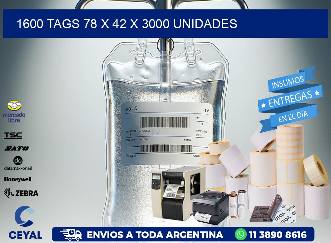 1600 TAGS 78 x 42 X 3000 UNIDADES
