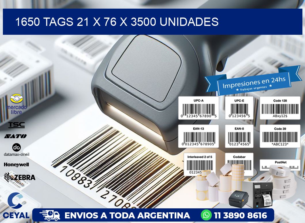 1650 TAGS 21 x 76 X 3500 UNIDADES