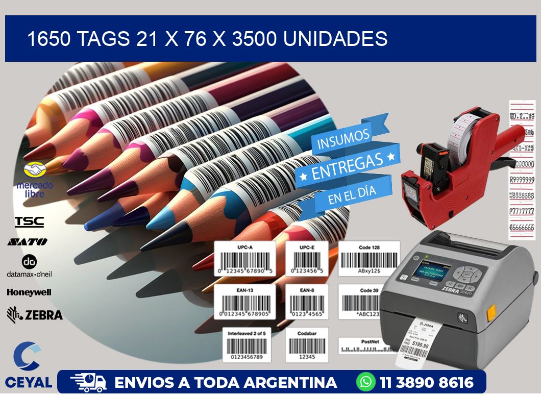 1650 TAGS 21 x 76 X 3500 UNIDADES
