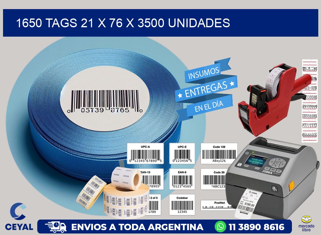 1650 TAGS 21 x 76 X 3500 UNIDADES