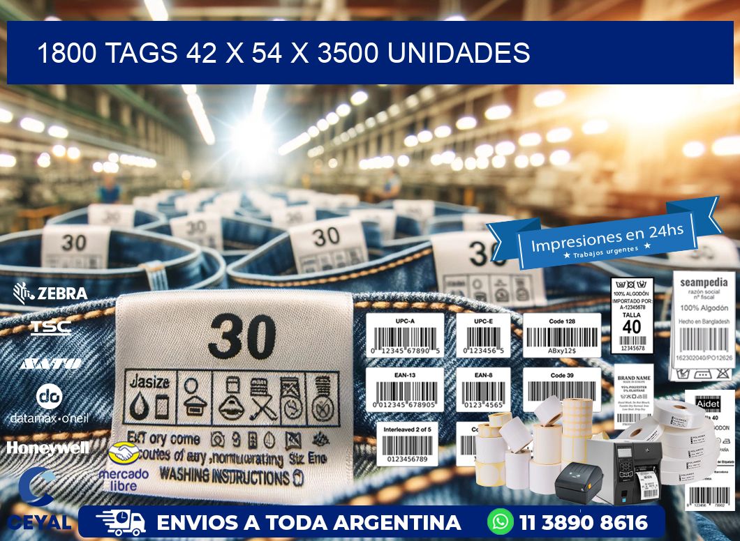 1800 TAGS 42 x 54 X 3500 UNIDADES