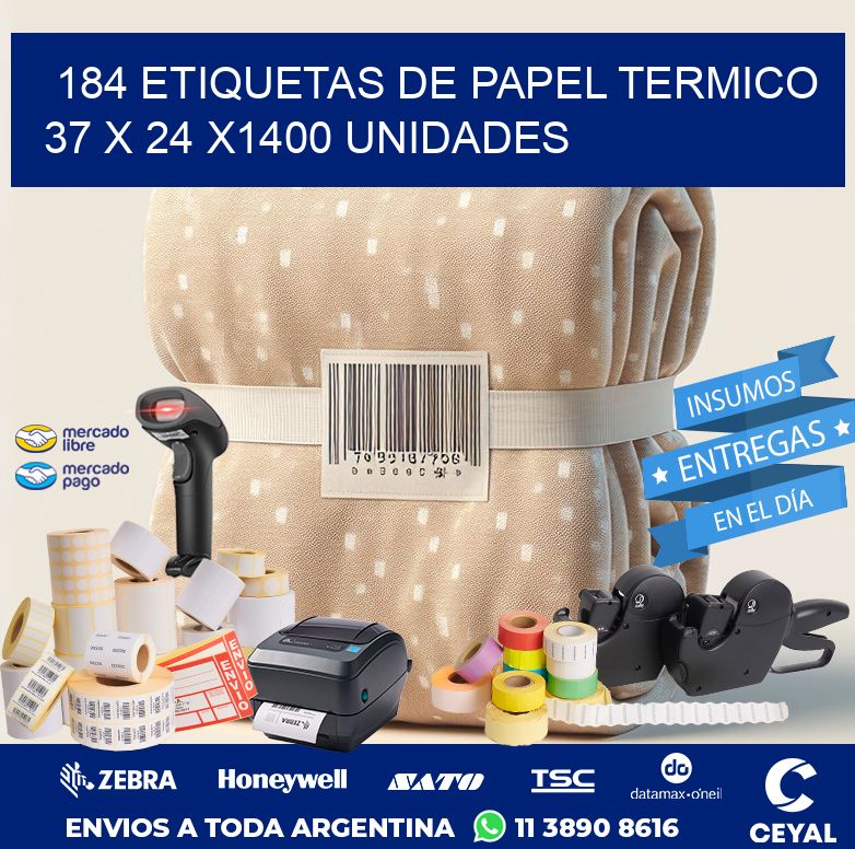 184 ETIQUETAS DE PAPEL TERMICO 37 x 24 X1400 UNIDADES