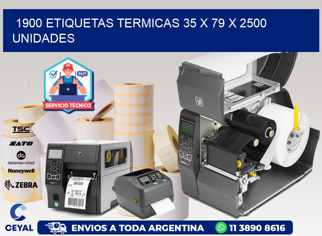 1900 ETIQUETAS TERMICAS 35 x 79 X 2500 UNIDADES
