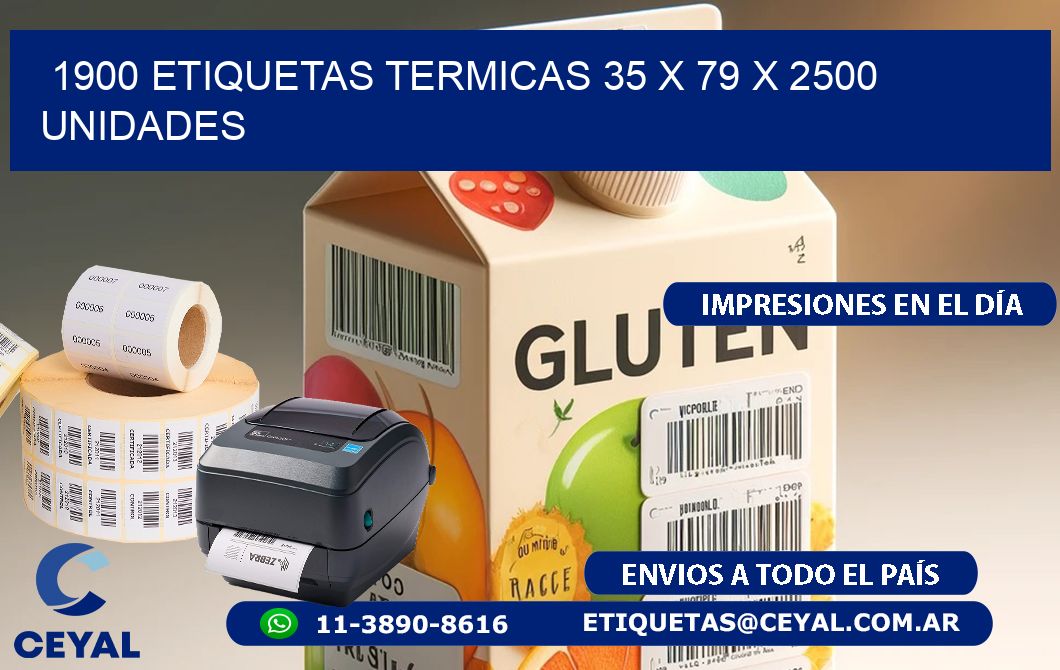 1900 ETIQUETAS TERMICAS 35 x 79 X 2500 UNIDADES