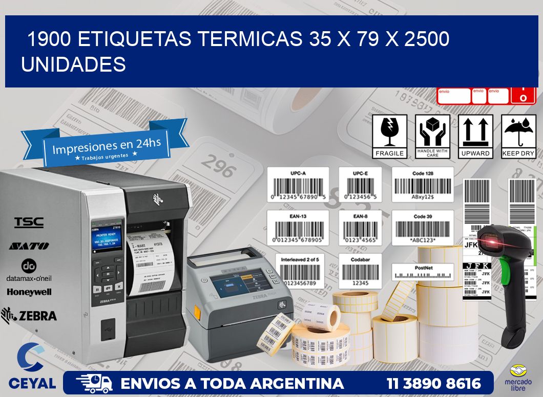 1900 ETIQUETAS TERMICAS 35 x 79 X 2500 UNIDADES