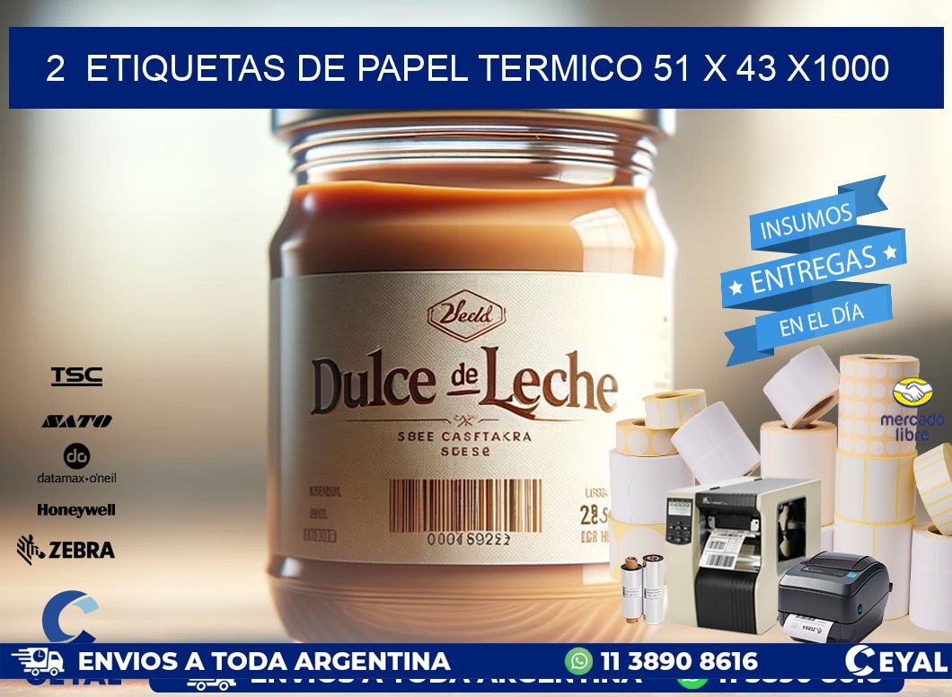 2  ETIQUETAS DE PAPEL TERMICO 51 x 43 X1000