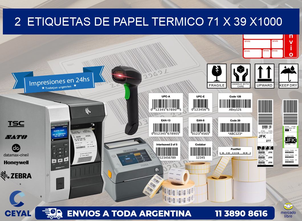 2  ETIQUETAS DE PAPEL TERMICO 71 x 39 X1000