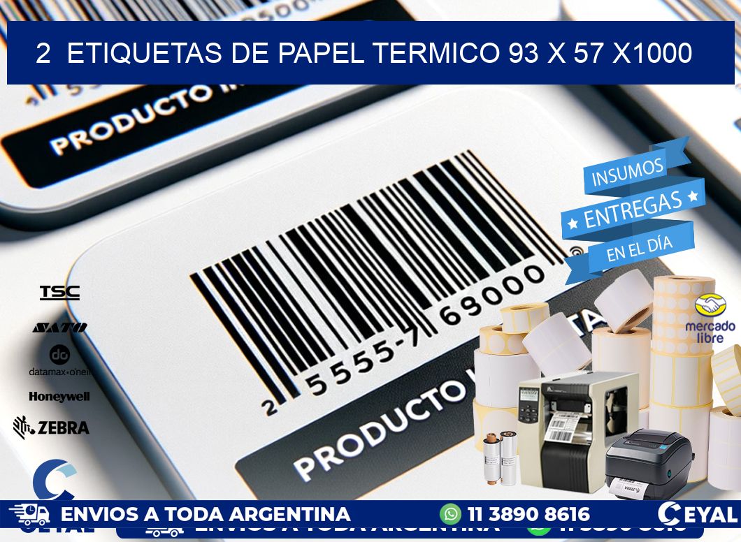 2  ETIQUETAS DE PAPEL TERMICO 93 x 57 X1000