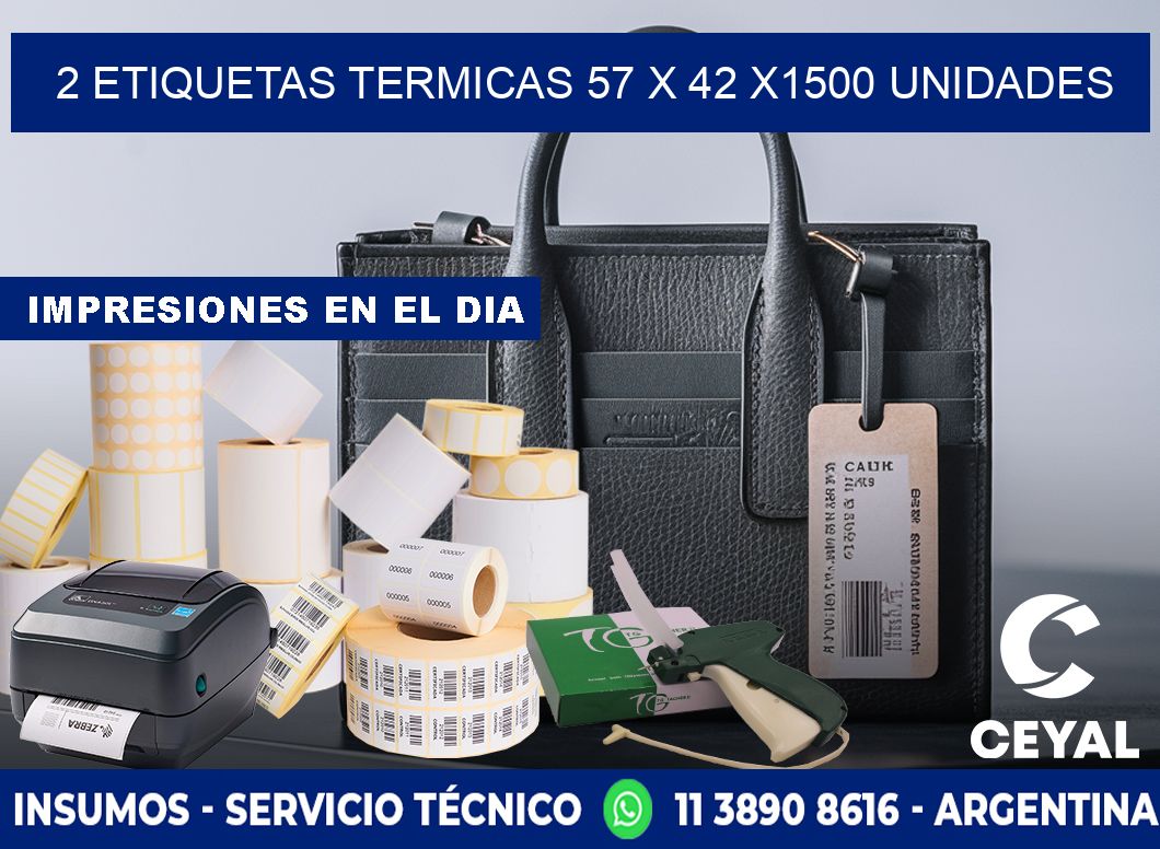 2 ETIQUETAS TERMICAS 57 x 42 X1500 UNIDADES