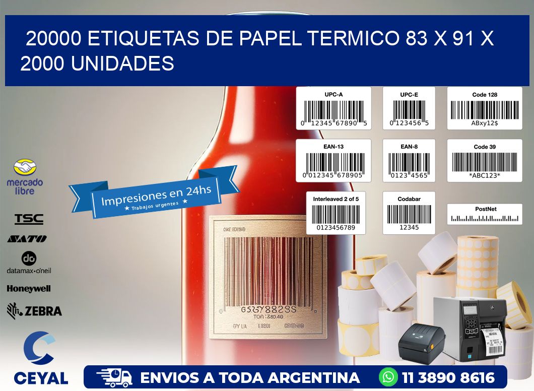 20000 ETIQUETAS DE PAPEL TERMICO 83 x 91 X 2000 UNIDADES