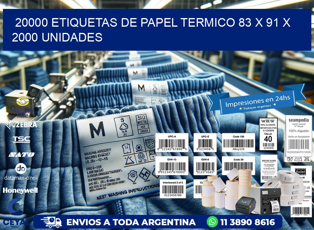 20000 ETIQUETAS DE PAPEL TERMICO 83 x 91 X 2000 UNIDADES