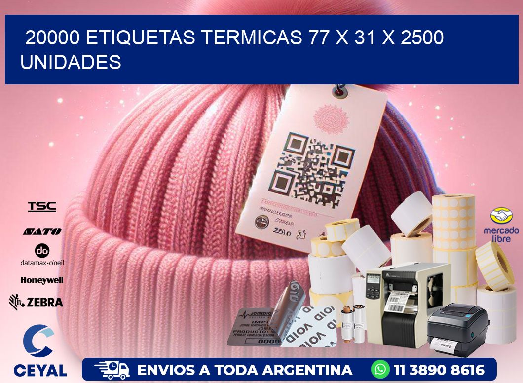 20000 ETIQUETAS TERMICAS 77 x 31 X 2500 UNIDADES