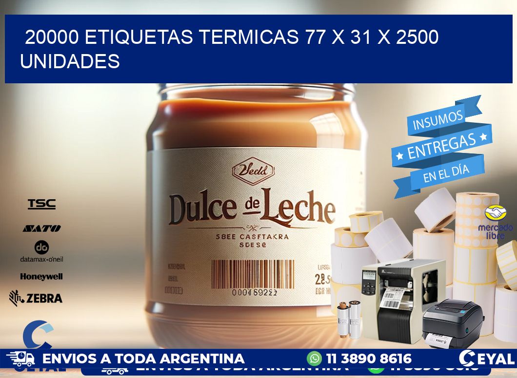 20000 ETIQUETAS TERMICAS 77 x 31 X 2500 UNIDADES
