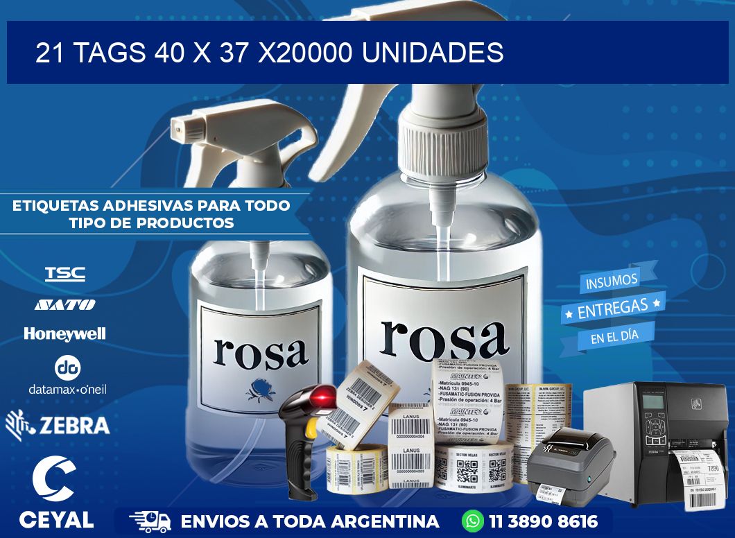 21 TAGS 40 x 37 X20000 UNIDADES