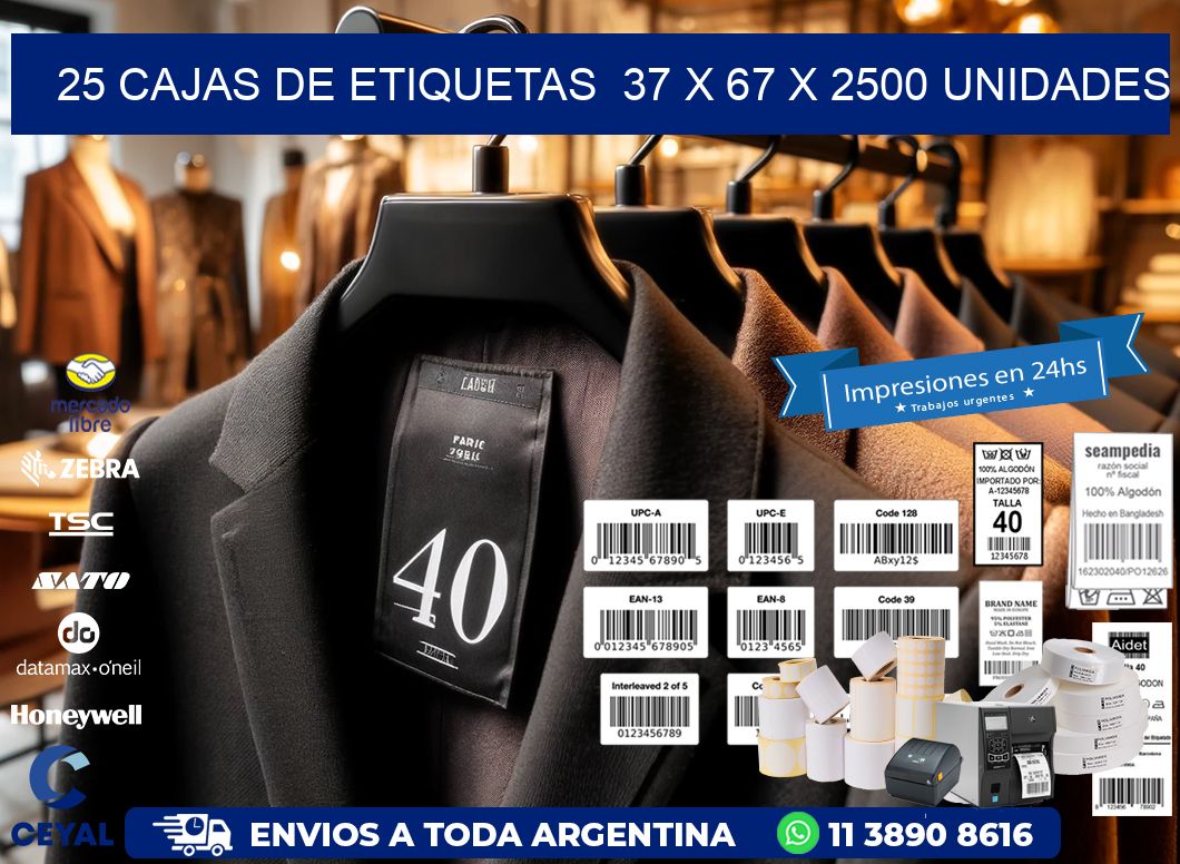25 CAJAS DE ETIQUETAS  37 x 67 X 2500 UNIDADES
