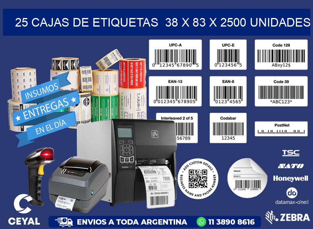 25 CAJAS DE ETIQUETAS  38 x 83 X 2500 UNIDADES