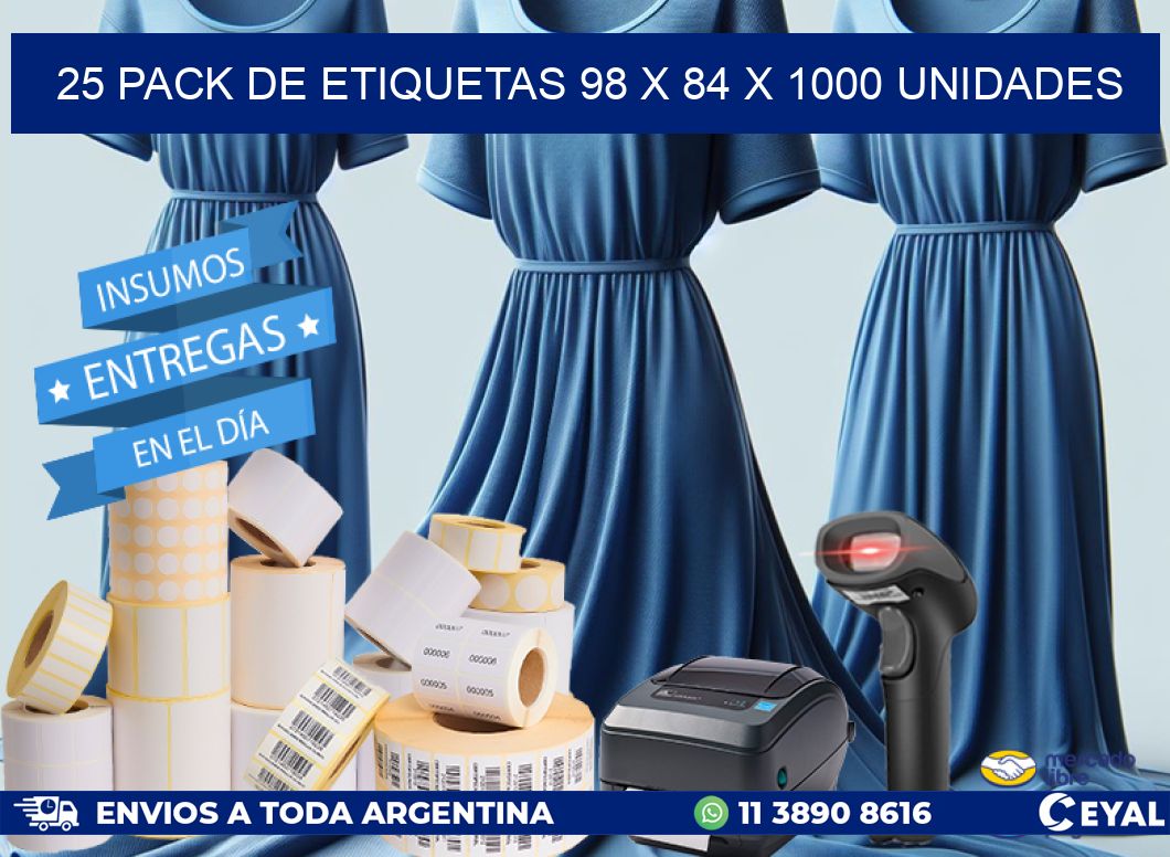 25 PACK DE ETIQUETAS 98 x 84 X 1000 UNIDADES