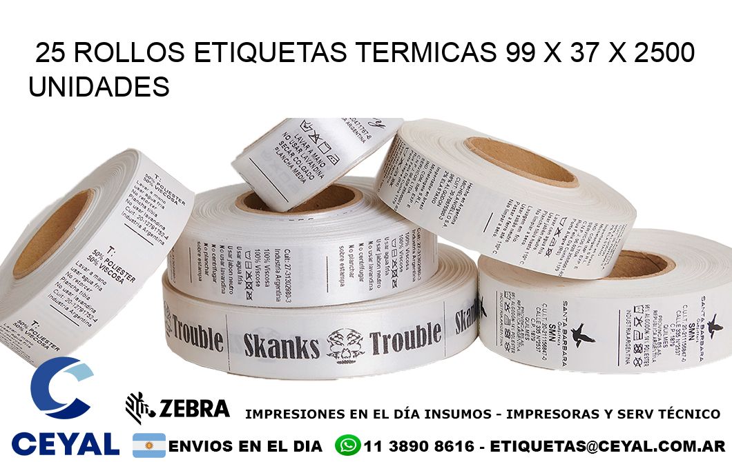 25 ROLLOS ETIQUETAS TERMICAS 99 x 37 X 2500 UNIDADES