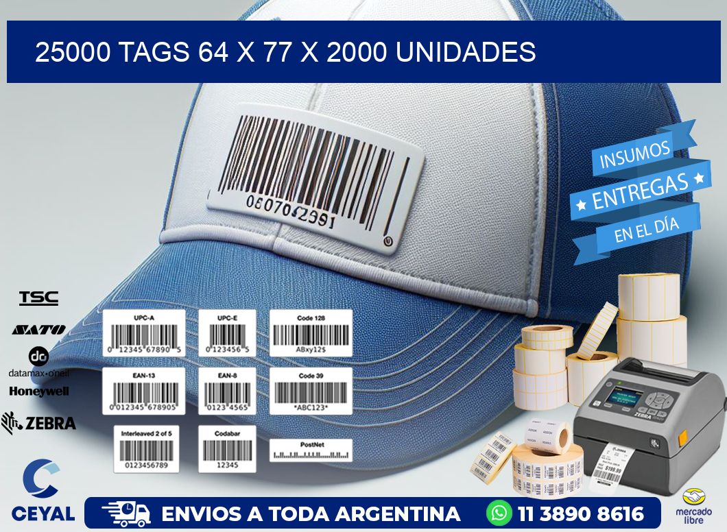 25000 TAGS 64 x 77 X 2000 UNIDADES