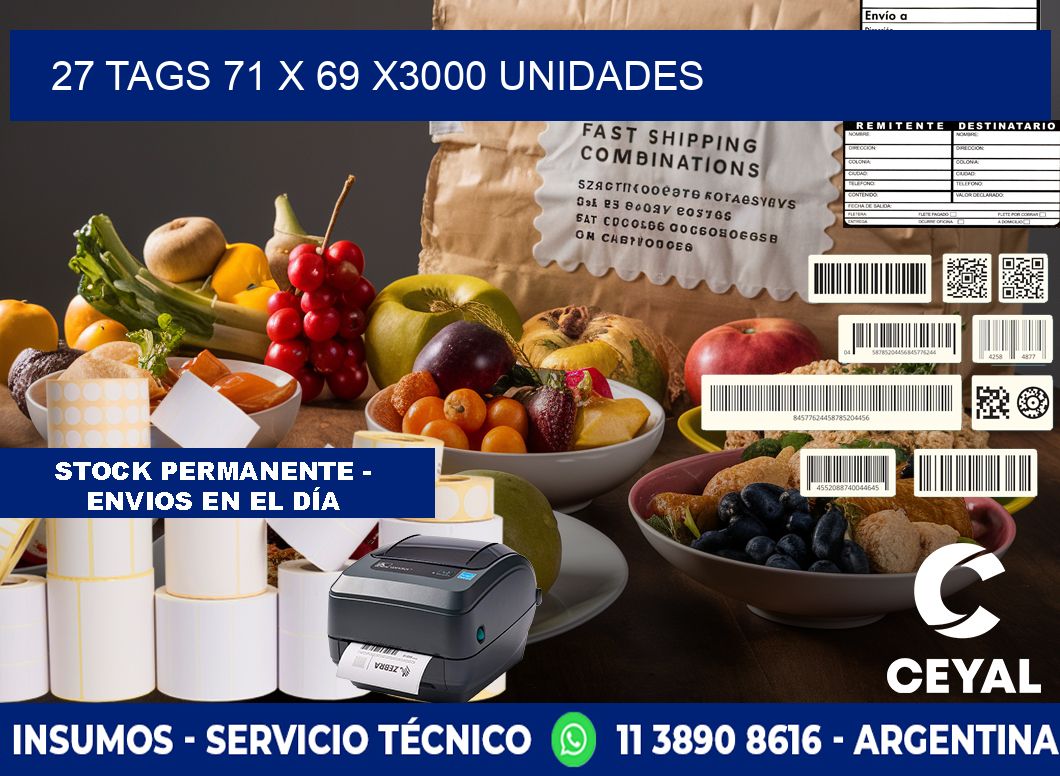 27 TAGS 71 x 69 X3000 UNIDADES