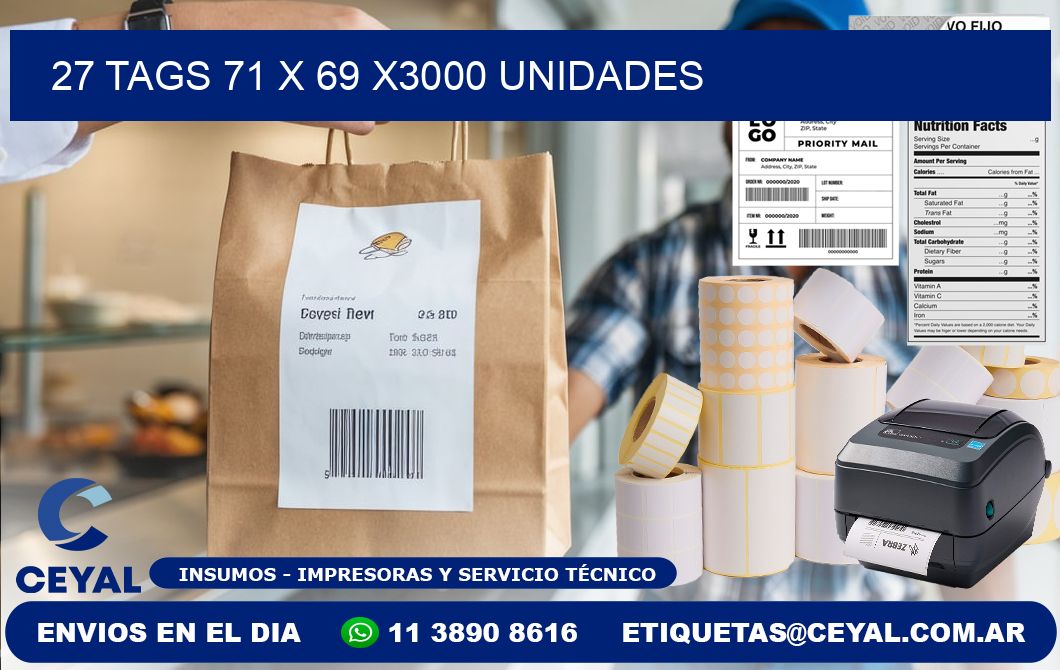 27 TAGS 71 x 69 X3000 UNIDADES