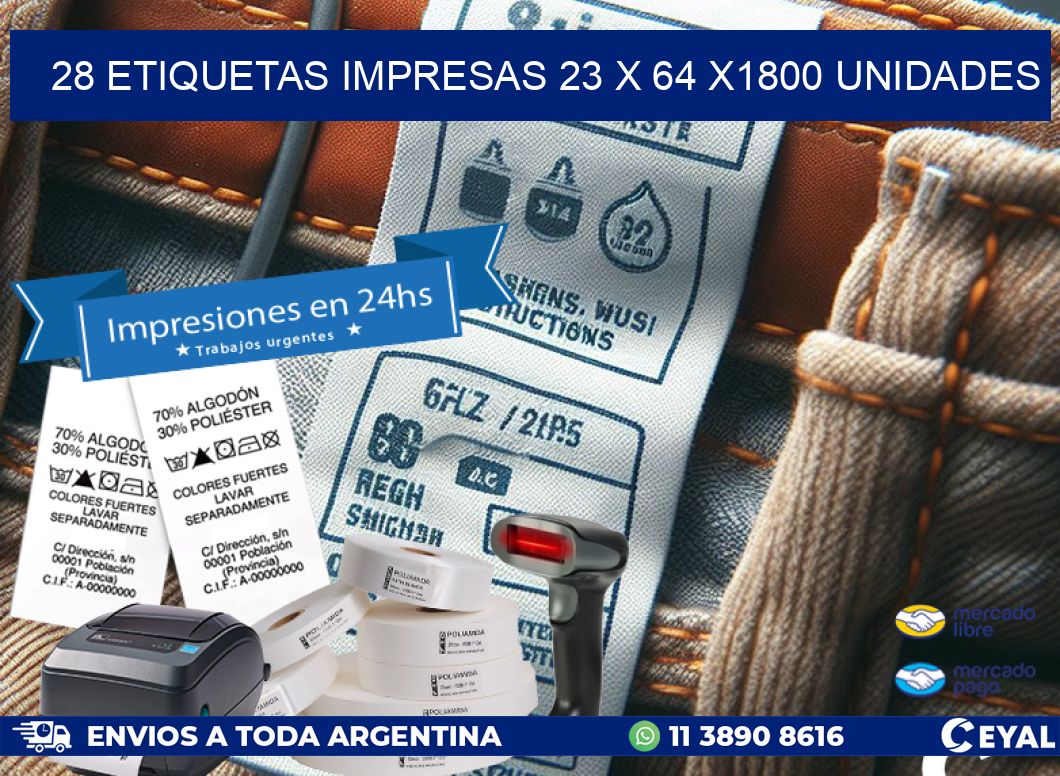 28 ETIQUETAS IMPRESAS 23 x 64 X1800 UNIDADES