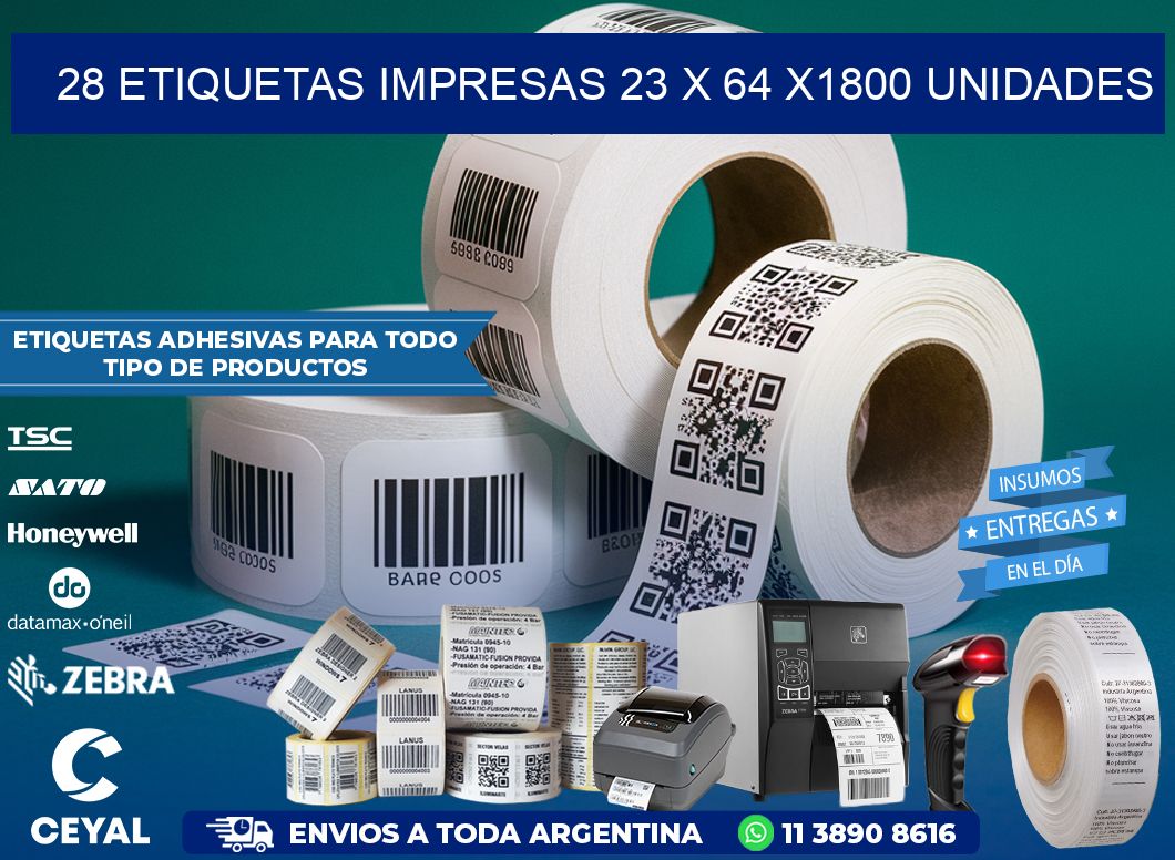 28 ETIQUETAS IMPRESAS 23 x 64 X1800 UNIDADES