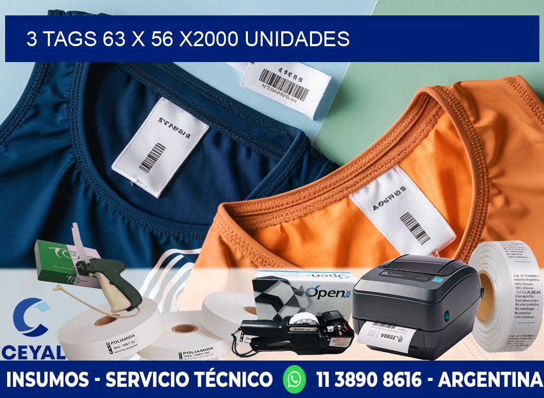 3 TAGS 63 x 56 X2000 UNIDADES