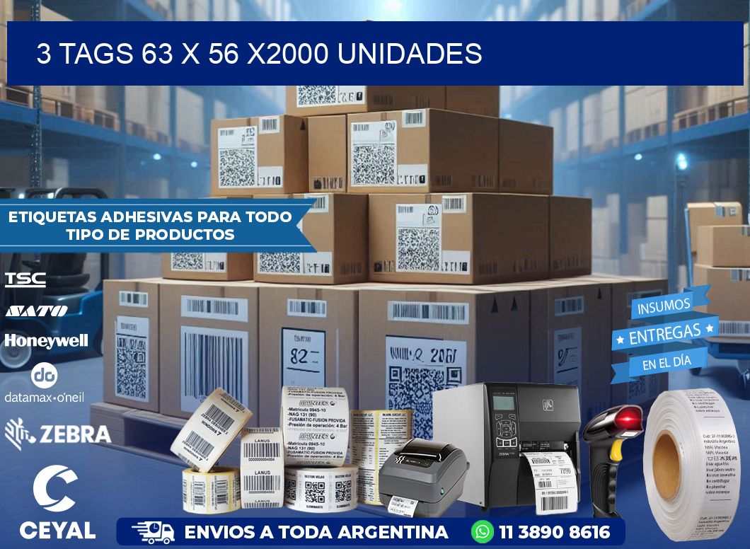 3 TAGS 63 x 56 X2000 UNIDADES